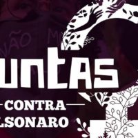 Organizar a resistência feminista para enfrentar o Bolsonaro, o fascismo e o autoritarismo em todo mundo